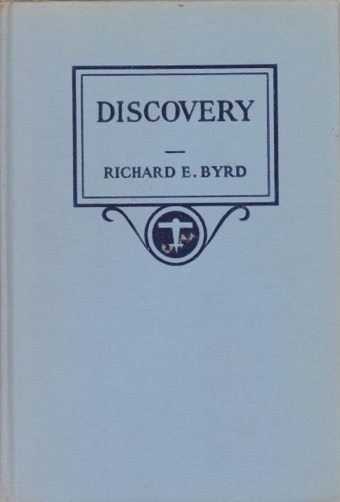 DISCOVERY The Story of the Second Byrd Antarctic Expedition