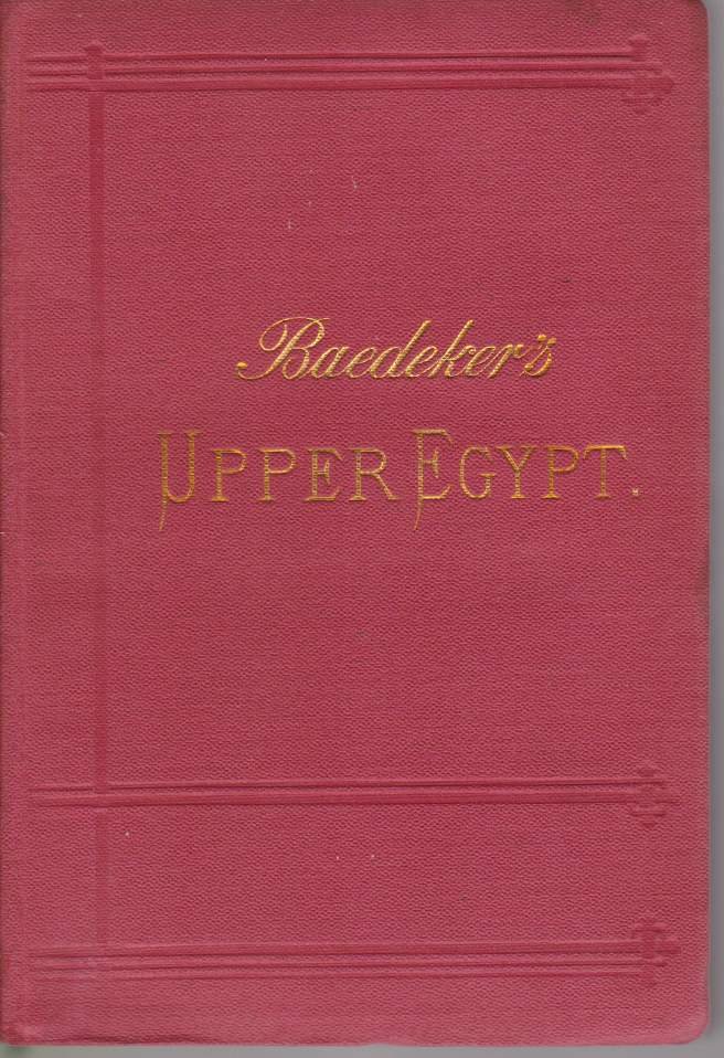 EGYPT Part Second: Upper Egypt with Nubia