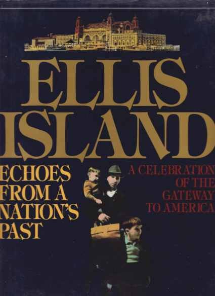 ELLIS ISLAND Echoes from a Nation's Past