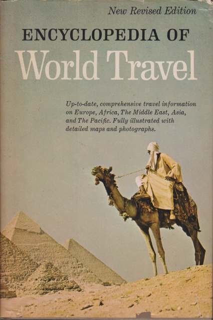 ENCYCLOPEDIA OF WORLD TRAVEL [TWO VOLUMES] Vol I: United States, …