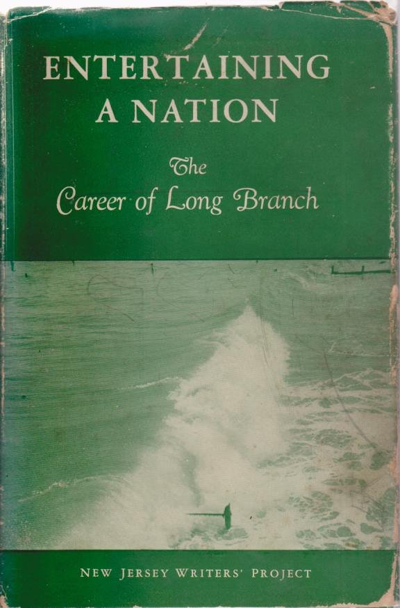 ENTERTAINING A NATION The Career of Long Branch