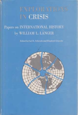 EXPLORATIONS IN CRISIS Papers on International History