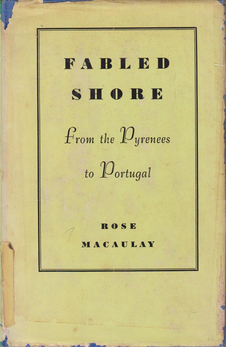 FABLED SHORE From the Pyrenees to Portugal