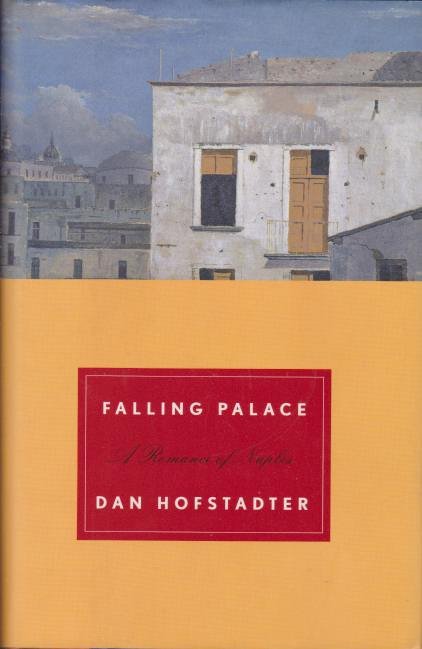 FALLING PALACE A Romance of Naples