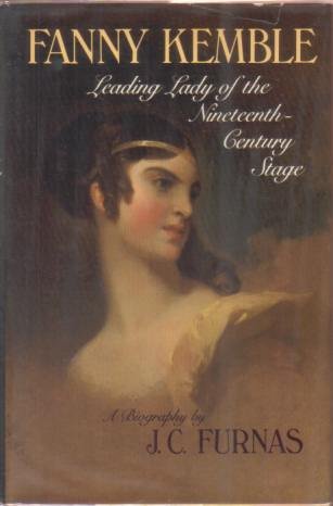 FANNY KEMBLE Leading Lady of the Nineteenth-Century Stage
