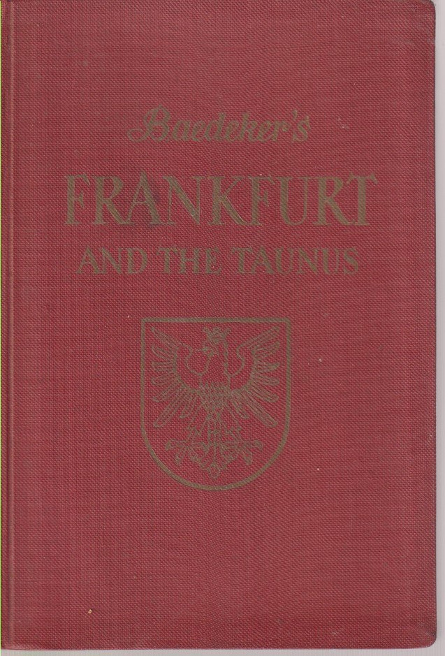 FRANKFURT AND THE TAUNUS Handbook for Travellers
