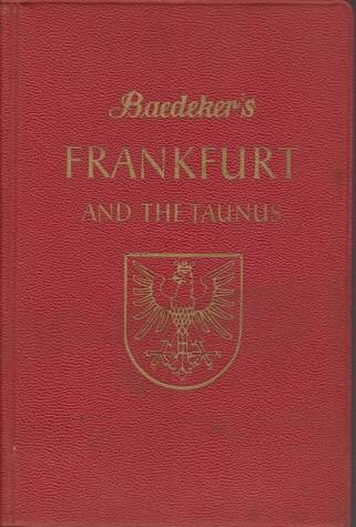 FRANKFURT AND THE TAUNUS Handbook for Travellers
