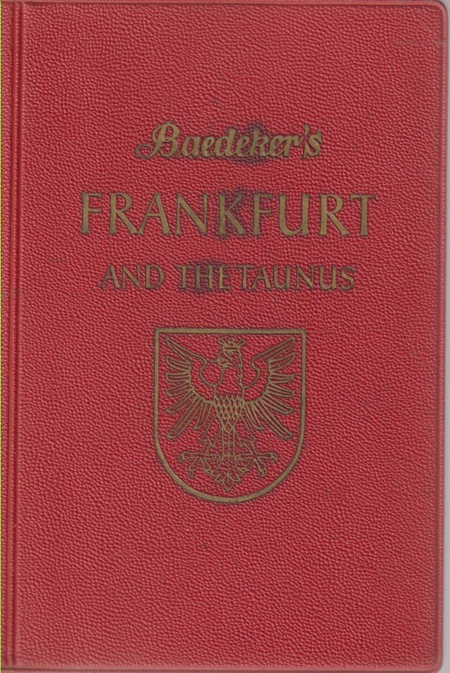 FRANKFURT AND THE TAUNUS Handbook for Travellers