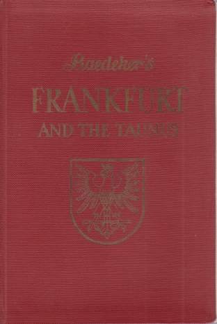 FRANKFURT AND THE TAUNUS Handbook for Travellers