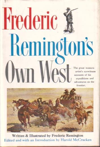 FREDERIC REMINGTON'S OWN WEST