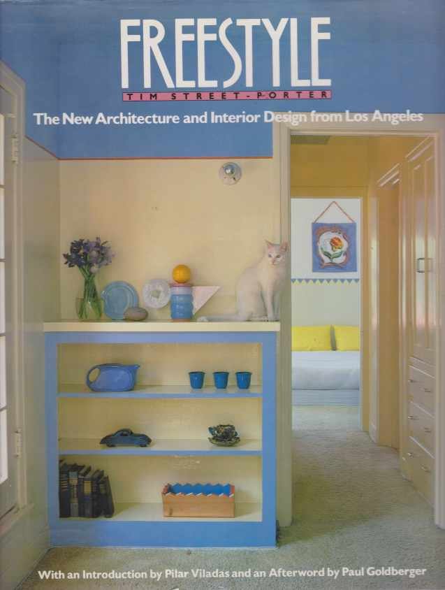 FREESTYLE The New Architecture and Interior Design from Los Angeles