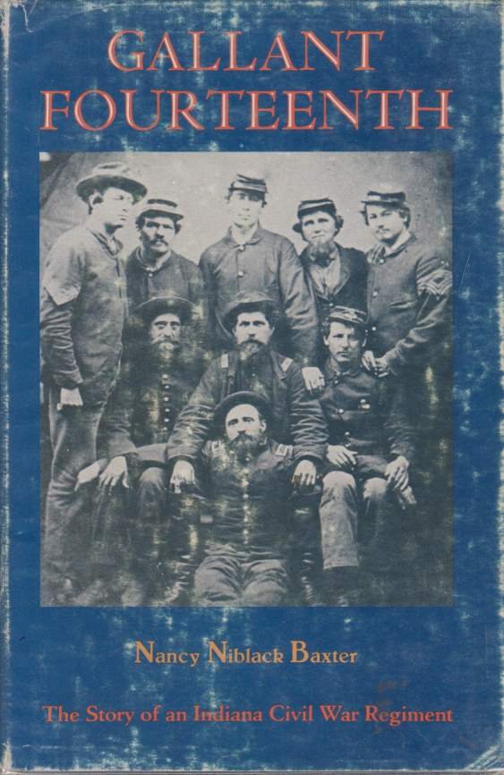 GALLANT FOURTEENTH The Story of an Indiana Civil War Regiment