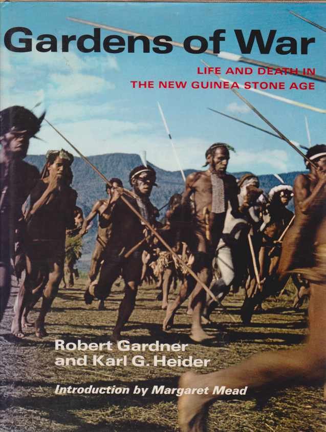 GARDENS OF WAR Life and Death in the New Guinea …