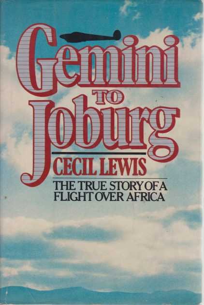 GEMINI TO JOBURG The True Story of a Flight over …