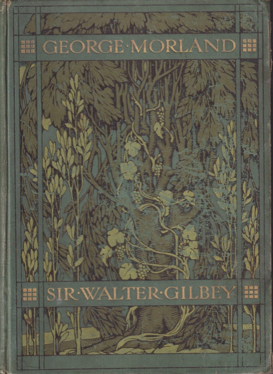 GEORGE MORLAND His Life and Works