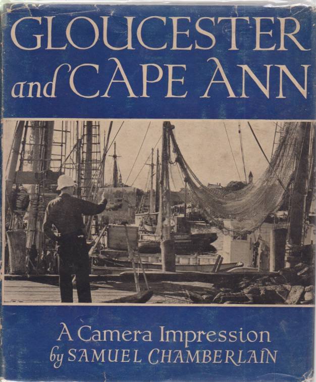 GLOUCESTER AND CAPE ANN A Camera Impression