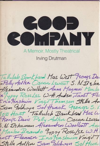 GOOD COMPANY A Memoir, Mostly Theatrical