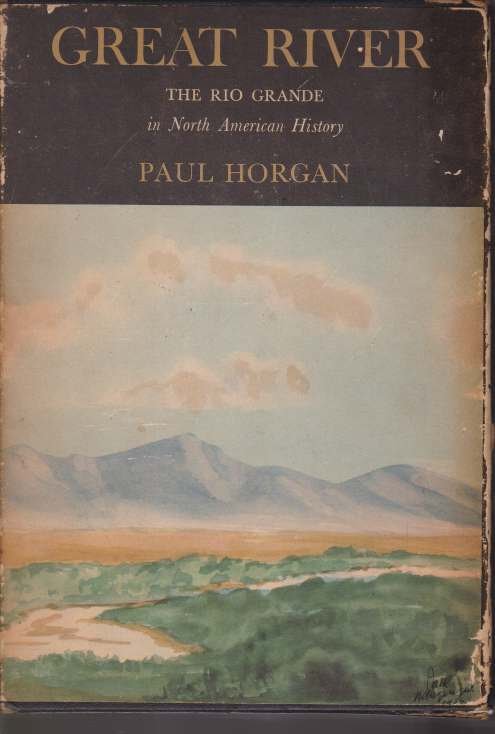 GREAT RIVER [TWO VOLUME SET] The Rio Grande in North …