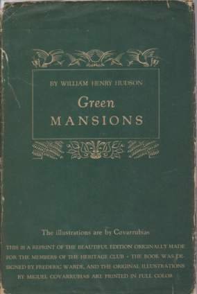 GREEN MANSIONS A Romance of the Tropical Forest