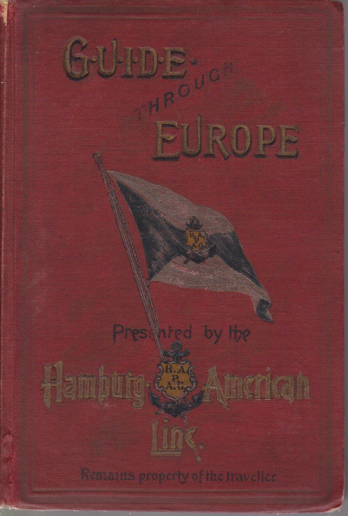 GUIDE THROUGH EUROPE Germany, Austria, Hungary, Switzerland, Italy, France, Belgium, …