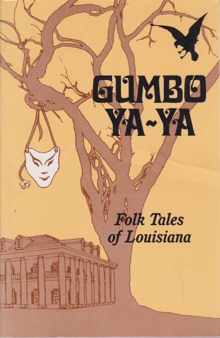 GUMBO YA-YA A Collection of Louisiana Folk Tales