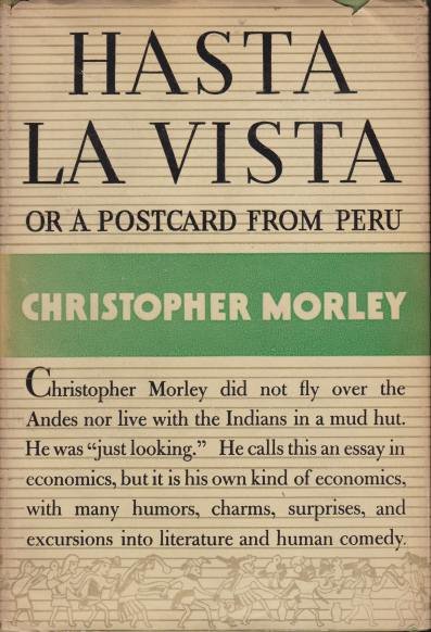 HASTA LA VISTA Or, a Postcard from Peru