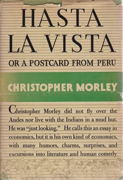 HASTA LA VISTA Or, a Postcard from Peru