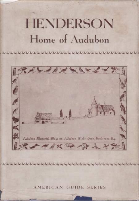 HENDERSON A Guide to Audubon's Home Town in Kentucky