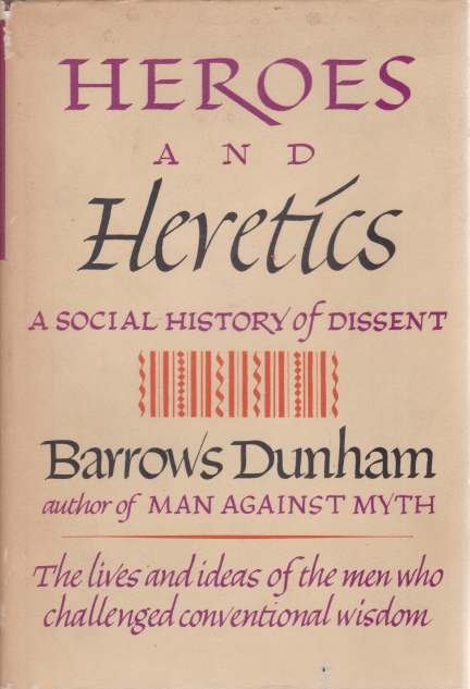HEROES & HERETICS A Political History of Western Thought