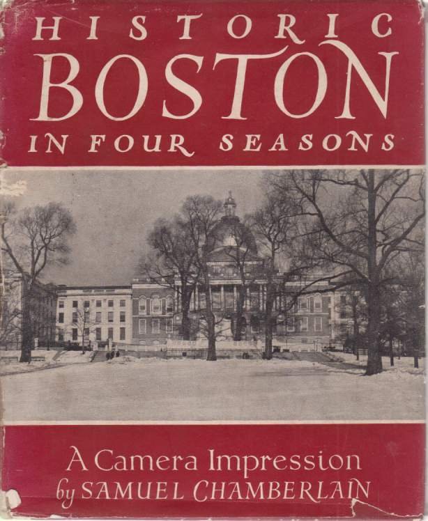 HISTORIC BOSTON IN FOUR SEASONS A Camera Impression