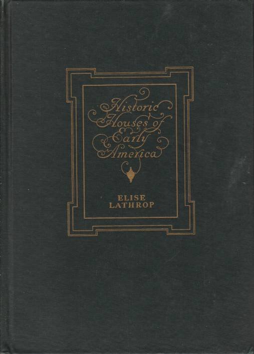 HISTORIC HOUSES OF EARLY AMERICA