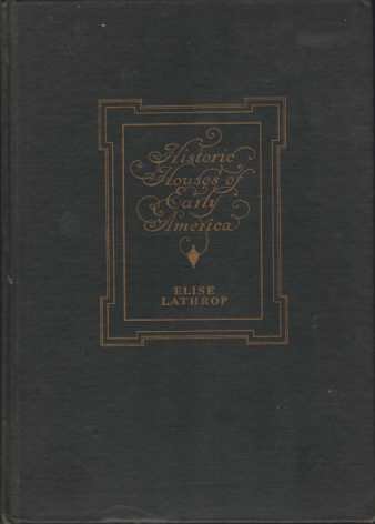 HISTORIC HOUSES OF EARLY AMERICA