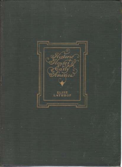 HISTORIC HOUSES OF EARLY AMERICA