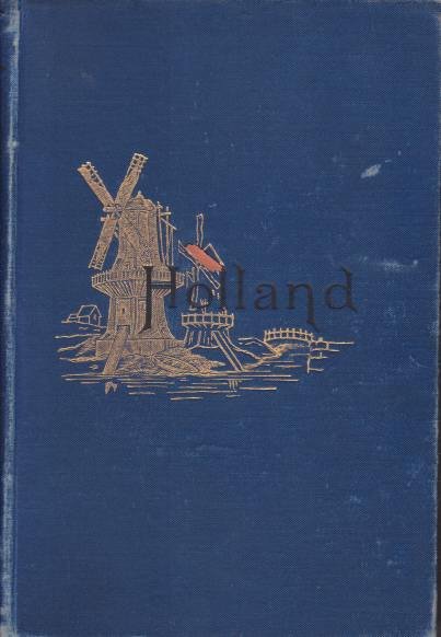 HOLLAND AND ITS PEOPLE