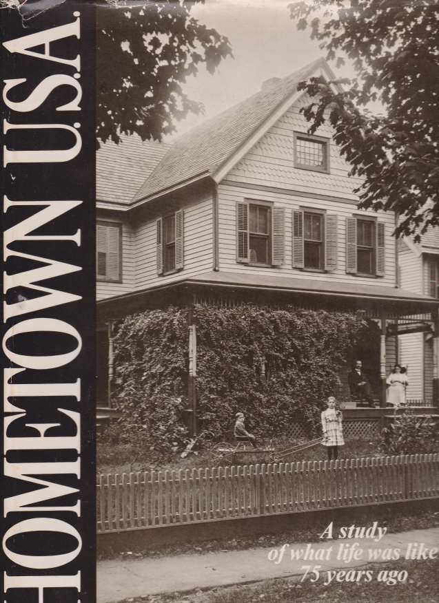 HOMETOWN U.S.A. A Study of What Life Was like 75 …