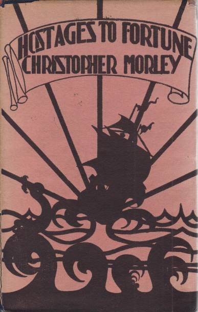 HOSTAGES FOR FORTUNE