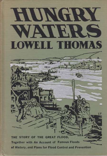 HUNGRY WATERS The Story of the Great Flood. Together with …