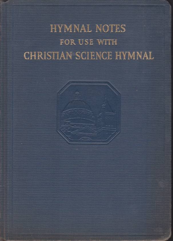 HYMNAL NOTES Being Brief Studies of the Humns and Humn …