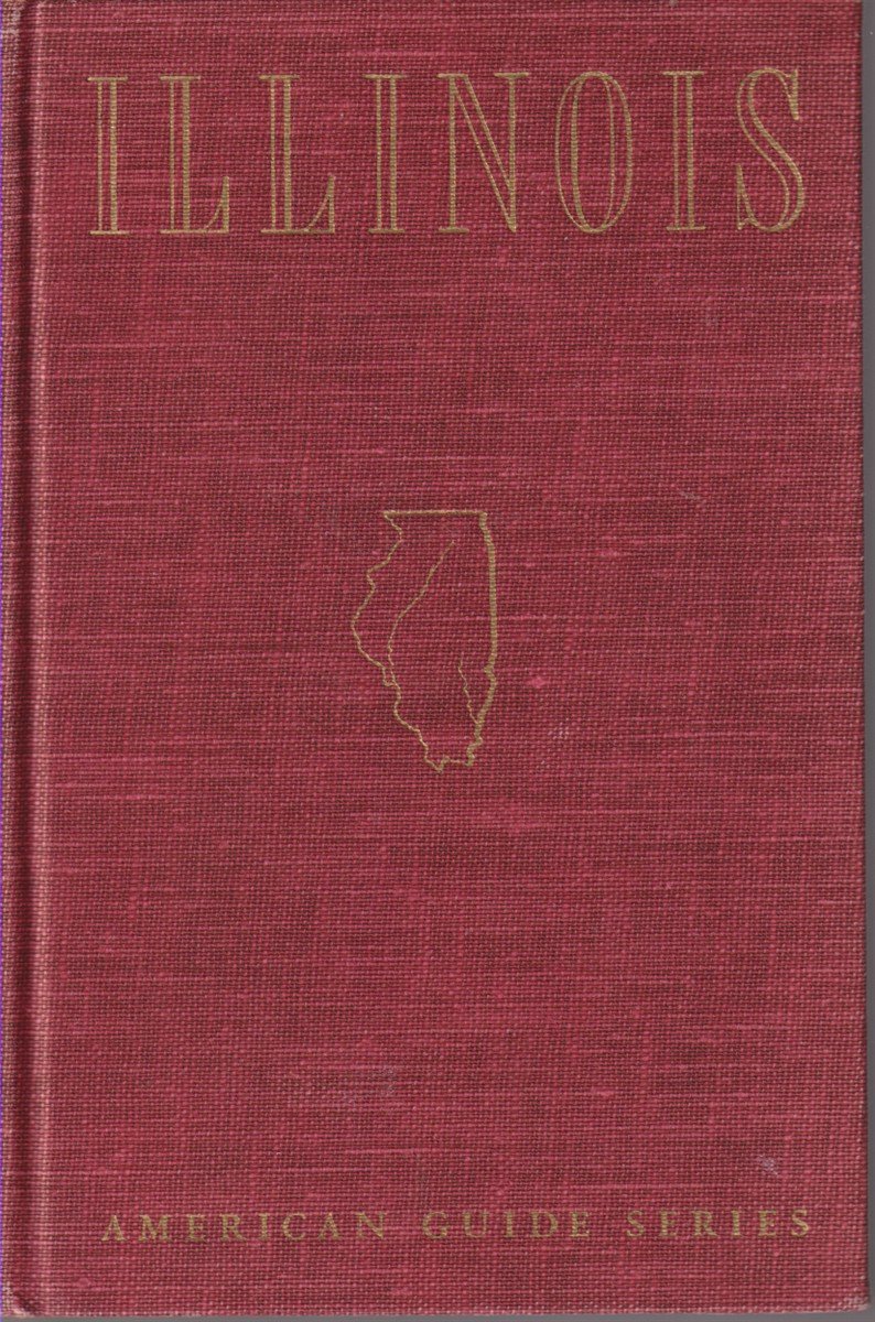 ILLINOIS A Descriptive and Historical Guide