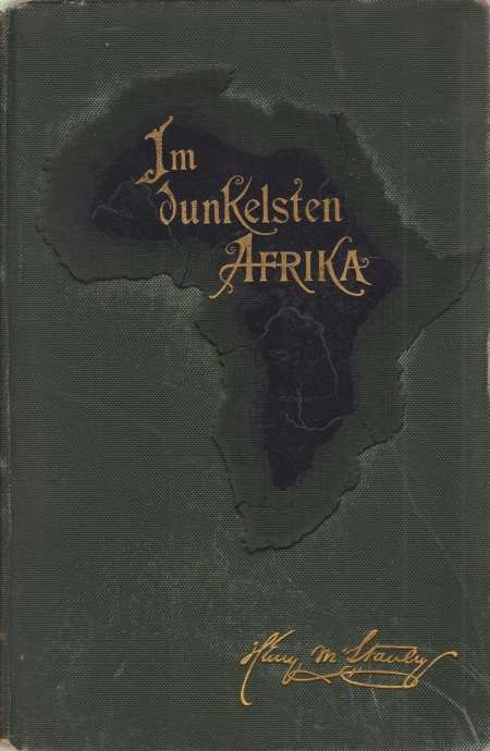 IM DUNKELSTEN AFRIKA [2 VOLUME SET] Aufsuchung, Rettung Und Rückzug …