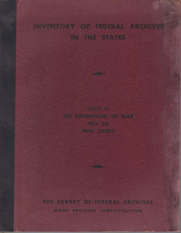 INVENTORY OF FEDERAL ARCHIVES IN THE STATES Series IV the …