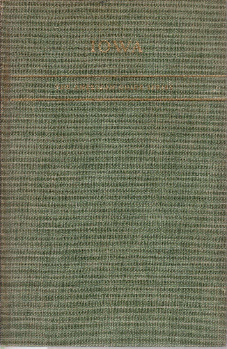 IOWA A Guide to the Hawkeye State