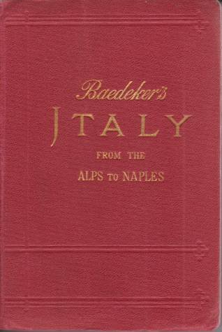 ITALY FROM THE ALPS TO NAPLES Handbook for Travellers