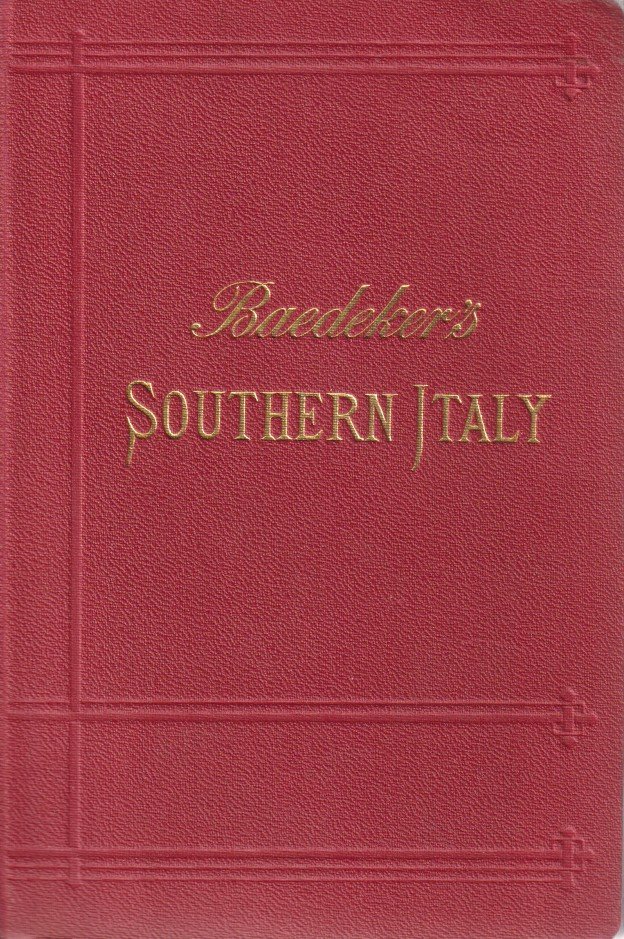 ITALY. HANDBOOK FOR TRAVELLERS. THIRD PART: SOUTHERN ITALY AND SICILY …