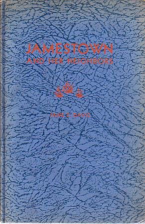 JAMESTOWN AND HER NEIGHBORS On Virginia's Historic Peninsula