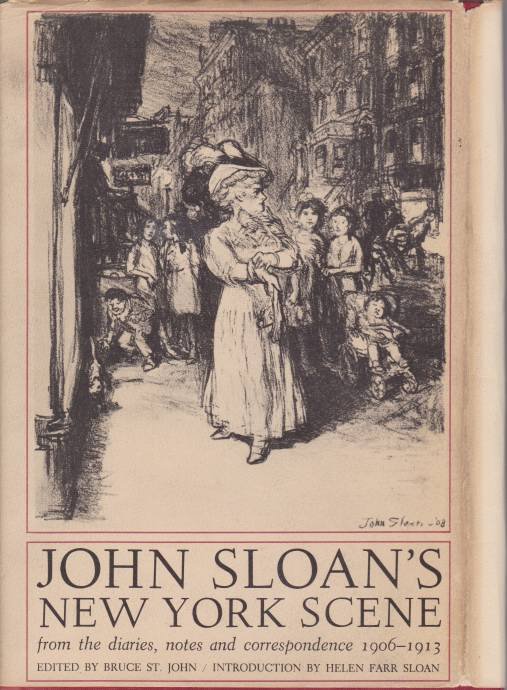 JOHN SLOAN'S NEW YORK SCENE From the Diaries, Notes and …