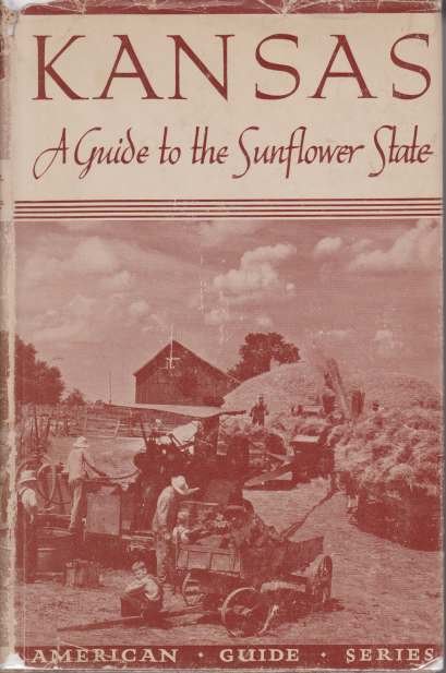 KANSAS A Guide to the Sunflower State