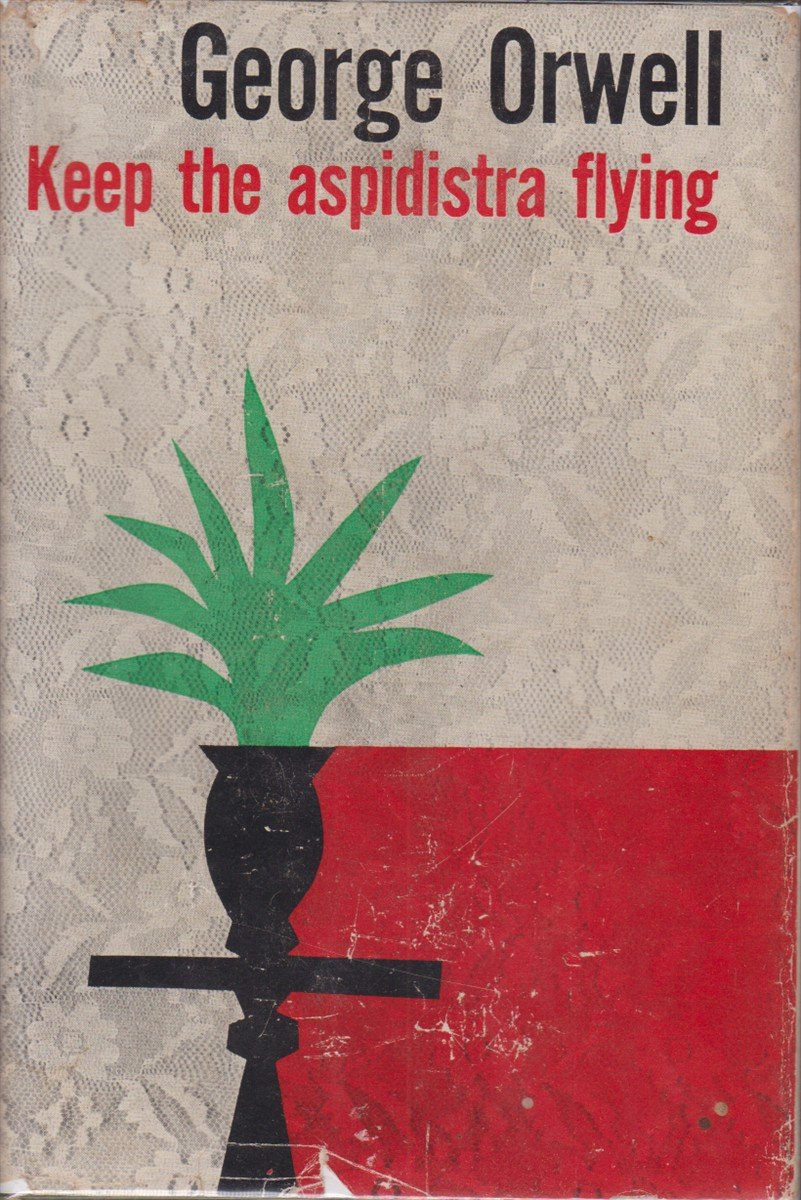KEEP THE ASPIDISTRA FLYING