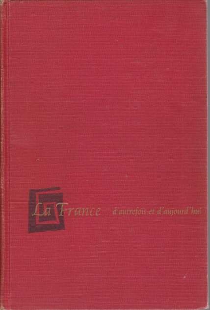 LA FRANCE D'Autrefois Et D'Aujourdh'hui