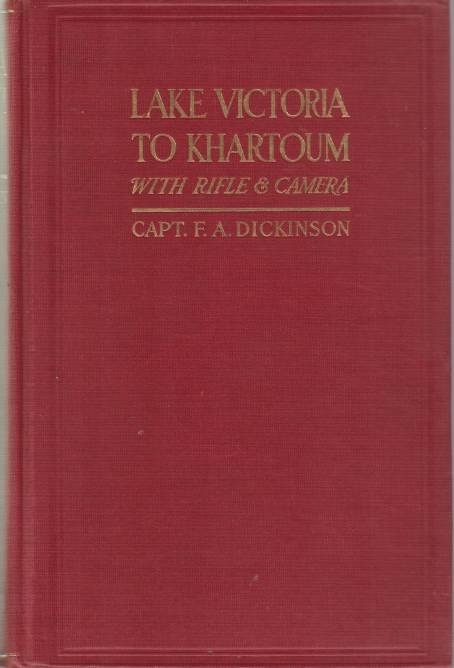 LAKE VICTORIA TO KHARTOUM WITH RIFLE & CAMERA